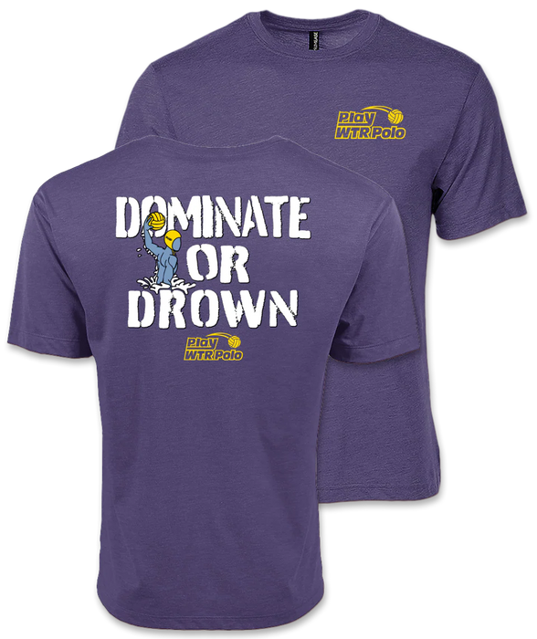 PlayWTRPolo Dominate or Drown Unisex TriBlend Tee
