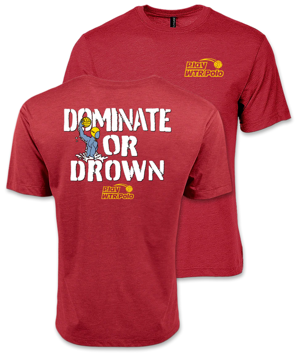 PlayWTRPolo Dominate or Drown Unisex TriBlend Tee